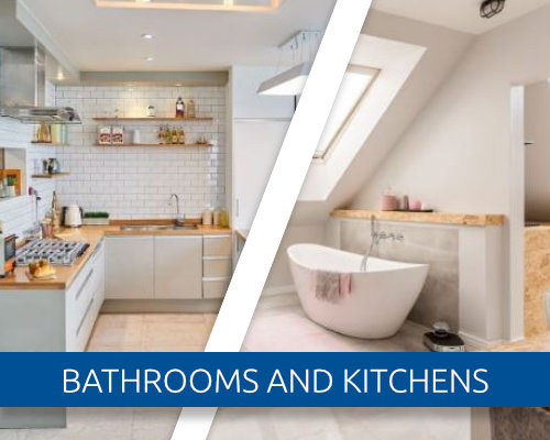 Bathrooms and Kitchens